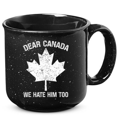 Dear Canada We Hate Him Too Political Protest - Red 15oz Campfire Ceramic Mug