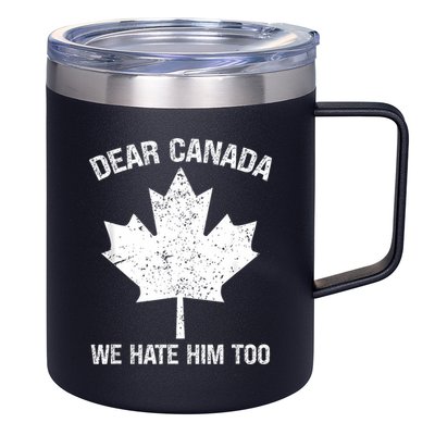 Dear Canada We Hate Him Too Political Protest - Red 12oz Stainless Steel Coffee Mug
