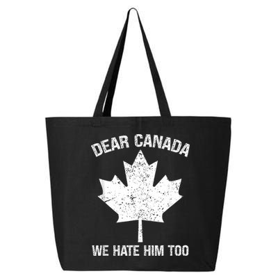 Dear Canada We Hate Him Too Political Protest - Red 25L Jumbo Tote