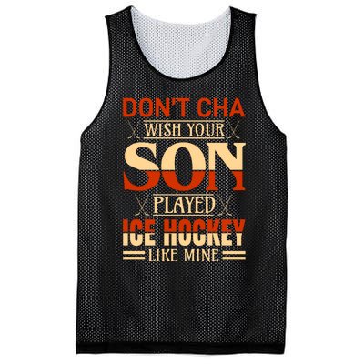 Dont Cha Wish Your Son Played Ice Hockey Like Mine Mesh Reversible Basketball Jersey Tank