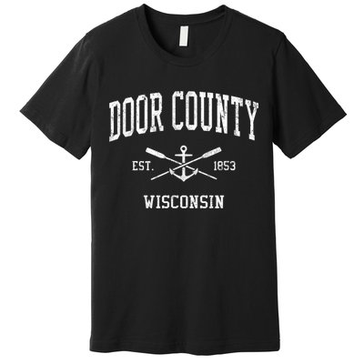 Door County WI Vintage Crossed Oars & Boat Anchor Sports Premium T-Shirt