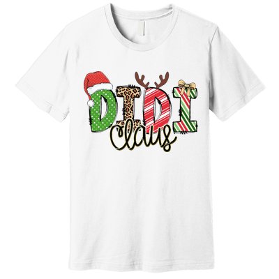 Didi Claus Xmas Happy Family New Santa Claus Christmas  Premium T-Shirt