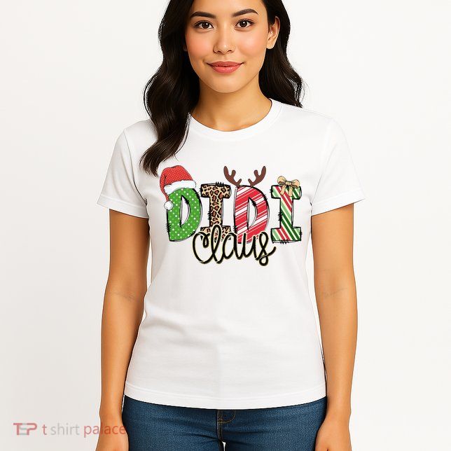 Didi Claus Xmas Happy Family New Santa Claus Christmas  Womens T-Shirt