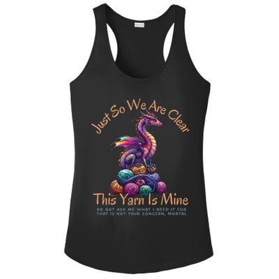 Dragon Colorful Yarn Eggs Just So We Are Clear Yarn Is Mine Gift Ladies PosiCharge Competitor Racerback Tank