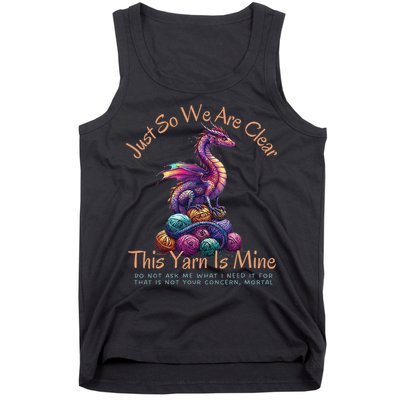 Dragon Colorful Yarn Eggs Just So We Are Clear Yarn Is Mine Gift Tank Top