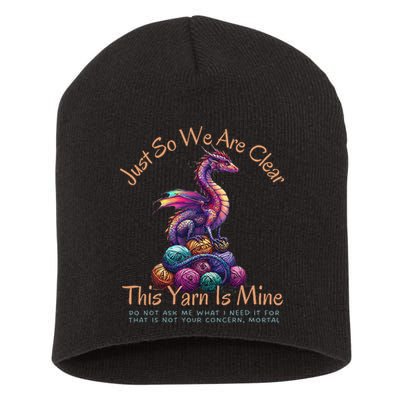 Dragon Colorful Yarn Eggs Just So We Are Clear Yarn Is Mine Gift Short Acrylic Beanie