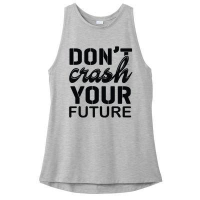 Don't Crash Your Future Ladies PosiCharge Tri-Blend Wicking Tank