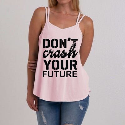 Don't Crash Your Future Women's Strappy Tank