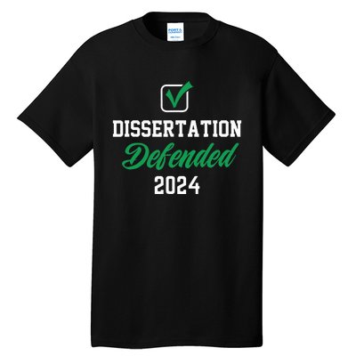 Dissertation Defended 2024 For Phd Edd Doctorate Graduation Tall T-Shirt