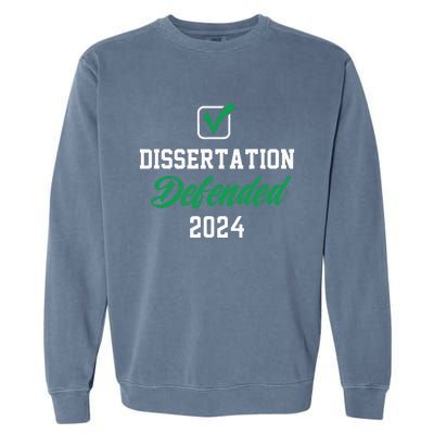 Dissertation Defended 2024 For Phd Edd Doctorate Graduation Garment-Dyed Sweatshirt