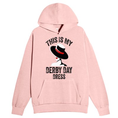 Derby Day 2024 Women This Is My Derby Day Dress Urban Pullover Hoodie