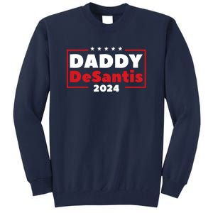 Daddy Desantis 2024 Tall Sweatshirt