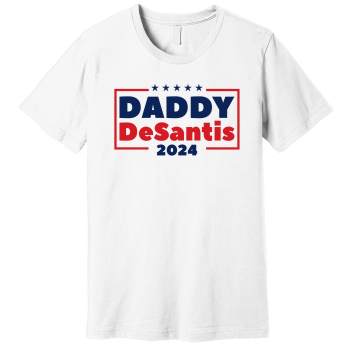 Daddy Desantis 2024 Premium T-Shirt