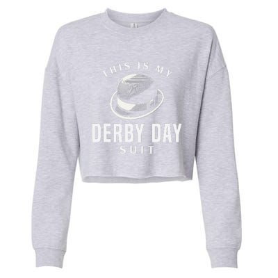 Derby Day 2024 Funny Horse Racing This Is My Derby Day Suit Cropped Pullover Crew