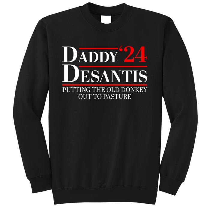 Daddy DeSantis 2024 Putting The Old Donkey Out To Pasture Sweatshirt