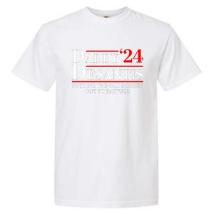 Daddy DeSantis 2024 Putting The Old Donkey Out To Pasture Garment-Dyed Heavyweight T-Shirt