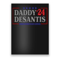 Daddy DeSantis 2024 Make America Florida Poster