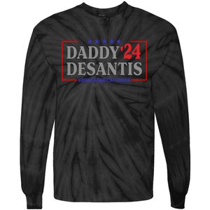 Daddy DeSantis 2024 Make America Florida Tie-Dye Long Sleeve Shirt