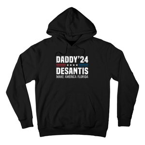 Daddy DeSantis 2024 Make America Florida Hoodie