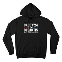 Daddy DeSantis 2024 Make America Florida Hoodie