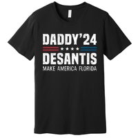 Daddy DeSantis 2024 Make America Florida Premium T-Shirt