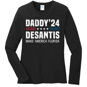 Daddy DeSantis 2024 Make America Florida Ladies Long Sleeve Shirt