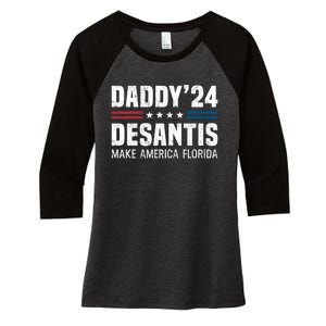 Daddy DeSantis 2024 Make America Florida Women's Tri-Blend 3/4-Sleeve Raglan Shirt