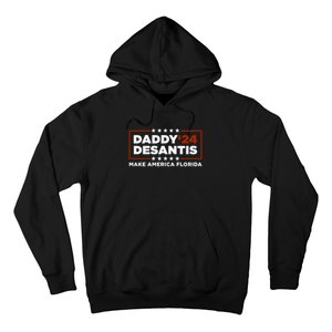 Daddy DeSantis 2024 Make America Florida Hoodie