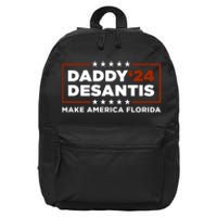 Daddy DeSantis 2024 Make America Florida 16 in Basic Backpack