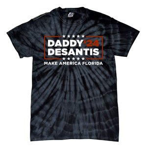 Daddy DeSantis 2024 Make America Florida Tie-Dye T-Shirt