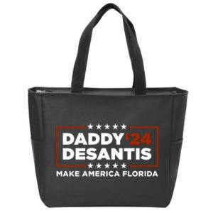 Daddy DeSantis 2024 Make America Florida Zip Tote Bag