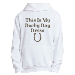 Derby Day 2023 This Is My Derby Day Dress Horse Racing Urban Pullover Hoodie