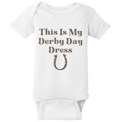 Derby Day 2023 This Is My Derby Day Dress Horse Racing Baby Bodysuit
