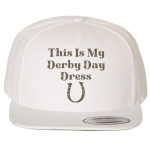 Derby Day 2023 This Is My Derby Day Dress Horse Racing Wool Snapback Cap