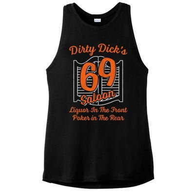 Dirty Dick's 69 Saloon Funny Gift Liquor In The Front Poker In The Rear Ladies PosiCharge Tri-Blend Wicking Tank