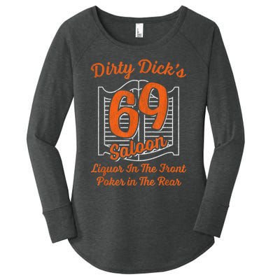 Dirty Dick's 69 Saloon Funny Gift Liquor In The Front Poker In The Rear Women's Perfect Tri Tunic Long Sleeve Shirt