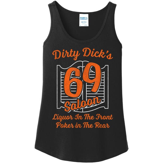 Dirty Dick's 69 Saloon Funny Gift Liquor In The Front Poker In The Rear Ladies Essential Tank