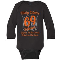 Dirty Dick's 69 Saloon Funny Gift Liquor In The Front Poker In The Rear Baby Long Sleeve Bodysuit