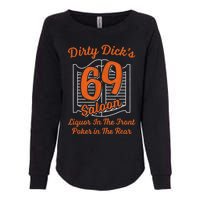 Dirty Dick's 69 Saloon Funny Gift Liquor In The Front Poker In The Rear Womens California Wash Sweatshirt