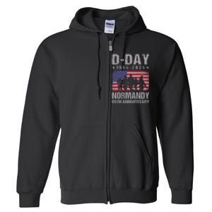 D Day 80th Anniversary 19442024 Normandy Us Flag D Day Full Zip Hoodie