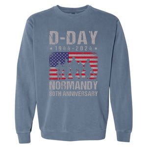 D Day 80th Anniversary 19442024 Normandy Us Flag D Day Garment-Dyed Sweatshirt