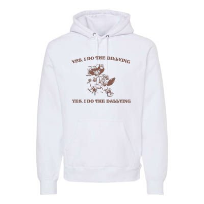 Dillying Dallying 90s Retro Graphic Premium Hoodie