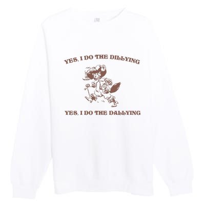 Dillying Dallying 90s Retro Graphic Premium Crewneck Sweatshirt