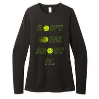 Dont Dink About It For Pickleball Lovers Womens CVC Long Sleeve Shirt