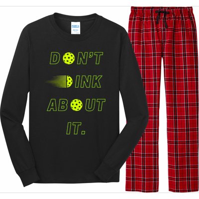 Dont Dink About It For Pickleball Lovers Long Sleeve Pajama Set