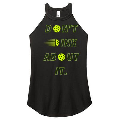 Dont Dink About It For Pickleball Lovers Women's Perfect Tri Rocker Tank