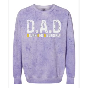 Dad Drunk And Disorderly Colorblast Crewneck Sweatshirt