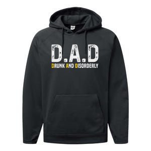 Dad Drunk And Disorderly Performance Fleece Hoodie