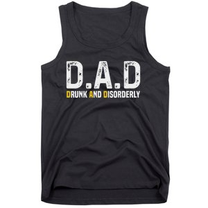 Dad Drunk And Disorderly Tank Top