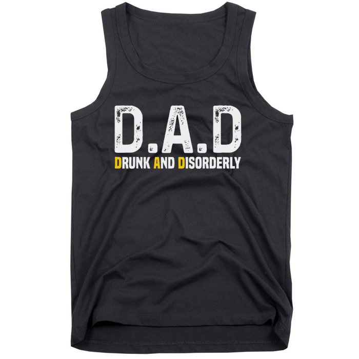 Dad Drunk And Disorderly Tank Top